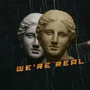 WE'RE REAL (feat. Mlee Deep)