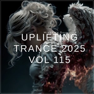 Uplifting Trance 2025, Vol. 115 (Vocal Trance Mix 2025)