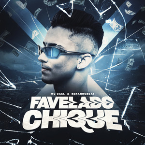 Favelado Chique (Explicit)