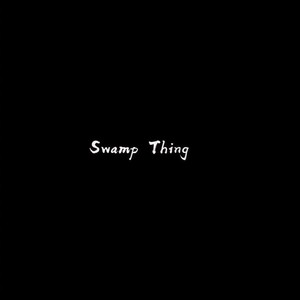 Swamp Thing (0.9X)