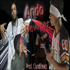 Ando Devagar (Explicit)