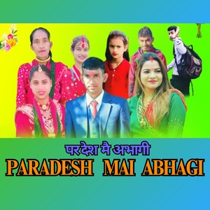 PARADESH  MAI  ABHAGI