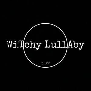 WiTchy LullAby