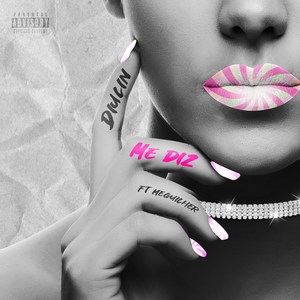 Me Diz (Explicit)