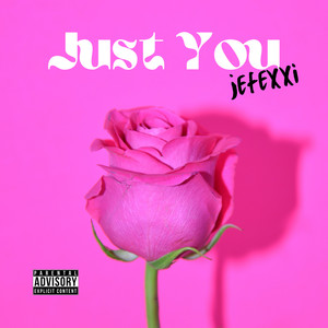 Just You (Explicit)