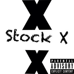 Stock X 2.0 (Explicit)