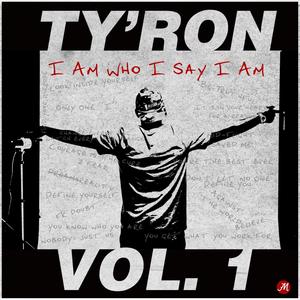 I Am Who I Say I Am, Vol. 1 (Explicit)