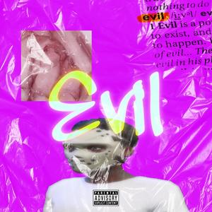 evil (jj1da) [Explicit]