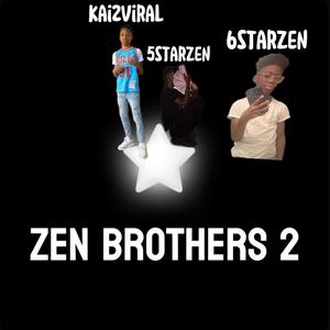 Zen brothers 2 (Explicit)