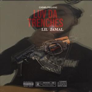 Luv Da Trenches (Explicit)