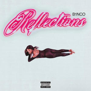 REFLECTIONS (Explicit)