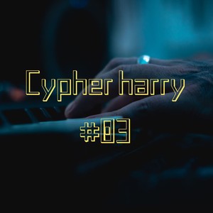 CYPHER HARRY #03