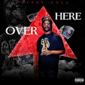 OVER HERE (Explicit)