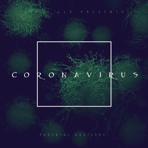 CORONAVIRUS (Explicit)