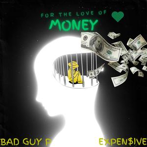 For The Love Of Money (feat. Expen$ive) (Explicit)