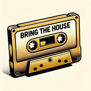 Bring The House