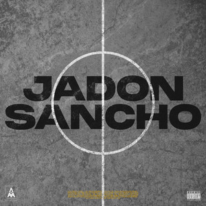Jadon Sancho (Explicit)