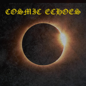 Cosmic Echoes