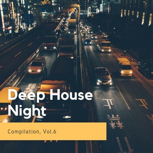 Deep House Night - Compilation, Vol. 6