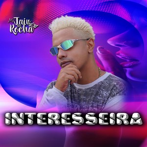 Interesseira (Explicit)