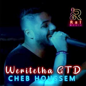 Weritelha GTD (feat. Cheb Houssem)
