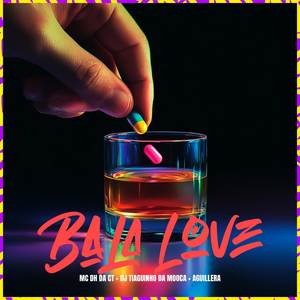 Bala Love (Explicit)