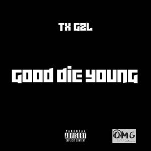 Good Die Young (Explicit)