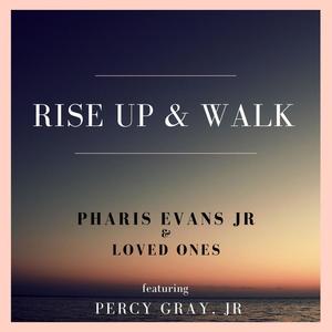 Rise Up & Walk