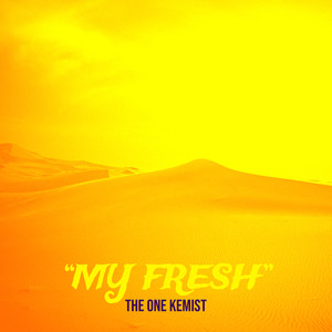 “My Fresh” (Explicit)