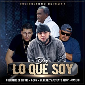 Doy Lo Que Soy (feat. Casero, Sr. Perez & Aposento Alto)