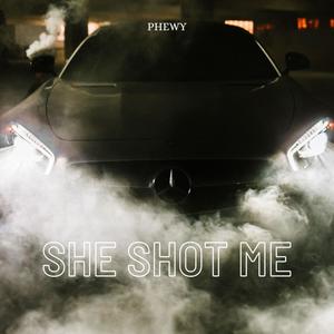 She Shot Me (Explicit)