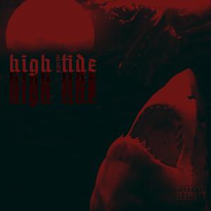 High Tide (Explicit)