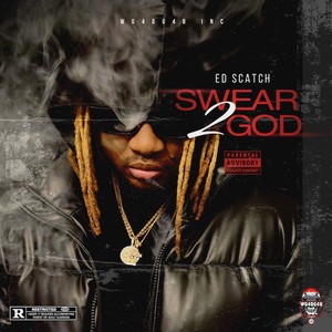 Swear 2 God (Explicit)