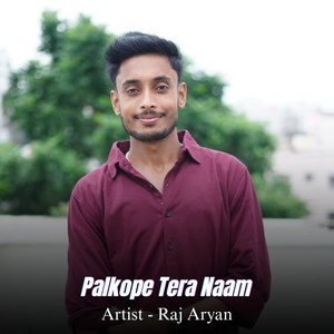 Palkope Tera Naam