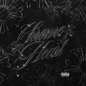 Chrome Heart (Explicit)