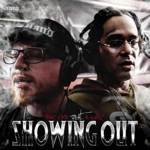 Showing Out (feat. A-Wax) [Explicit]