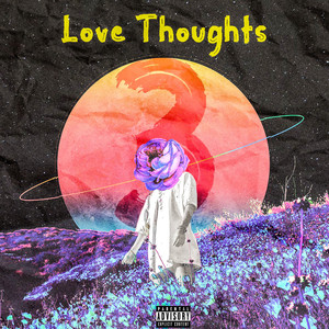 Love Thoughts 3 (Explicit)