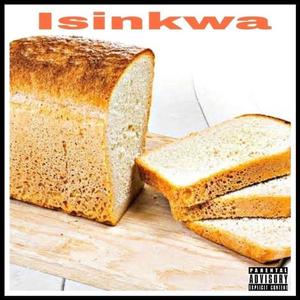 Isinkwa (Explicit)