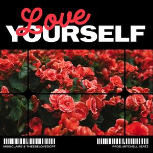 LOVE YOURSELF (feat. Miss Claire & MitchellBeatz)