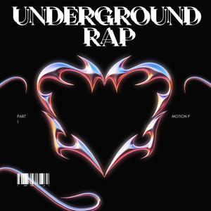 Underground Rap (Explicit)