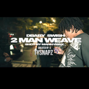 2 Man Weave (feat. Swish) (Explicit)
