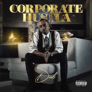 Corporate Hustla (Explicit)