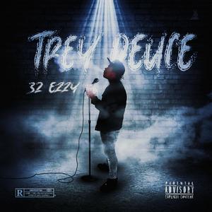 Trey Deuce (Explicit)