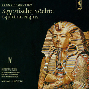 Prokofiev, S.: Egyptian Nights (Jurowski)