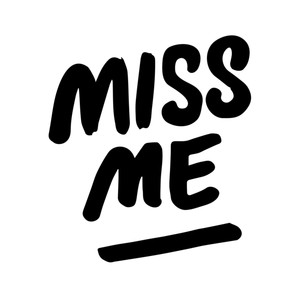 Miss Me(feat. Ms Honey Goddess)