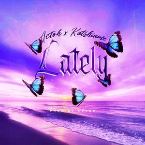 Lately (feat. Ruben Katshiame) [Remix]