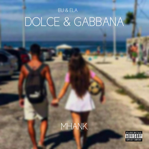 Dolce & Gabbana (Explicit)