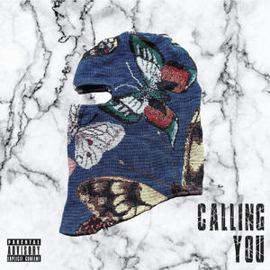 Calling You (Explicit)