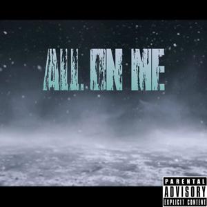 All On Me (FREEZESTYLE) [Explicit]