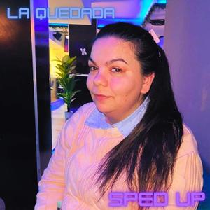 La Quedada Sped Up (feat. La Maeb & Misha)